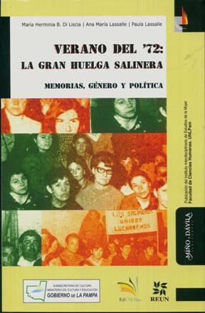 Papel Verano Del '72: La Gran Huelga Salinera. Memorias, Género Y Política