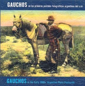Papel Gauchos En Las Primeras Postales Fotográficas Argentinas Del S. Xx