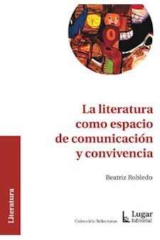Papel La Literatura Como Espacio De Comunicación Y Convivencia