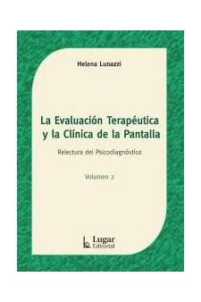 Papel La Evaluación Terapéutica Y La Clínica De La Pantalla - Relectura Del Psicodianóstico Vol. Ii