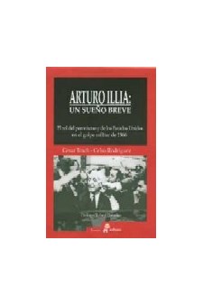 Papel Arturo Illia: Un Sueño Breve