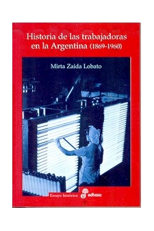 Papel Historia De Las Trabajadoras En La Argentina (1869 - 1960 )