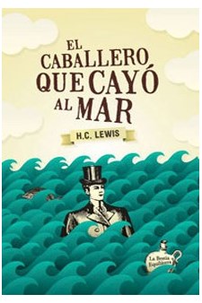 Papel El Caballero Que Cayo Al Mar (Nueva Edic)