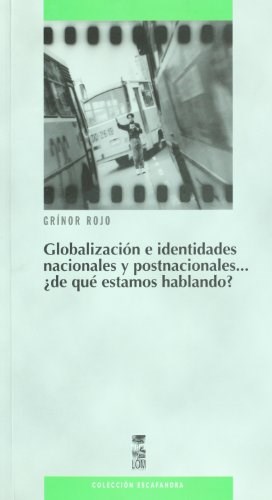 Papel Globalizacion E Identidades Nacionales Y Pos
