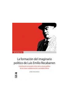 Papel Formacion Del Imaginario Politico De Luis Emilio Recabarren ,La