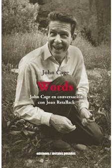 Papel Words . John Cage En Conversacion Con Joan