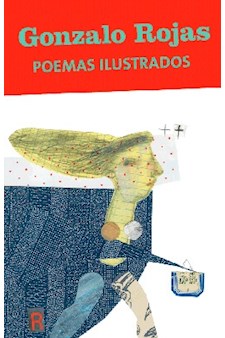 Papel Gonzalo Rojas. Poemas Ilustrados