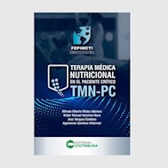 Papel Terapia Médica Nutricional En El Paciente Crítico (Tmn-Pc)