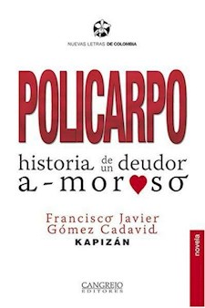 Papel POLICARPO: HISTORIA DE UN DEUDOR A-MOROSO