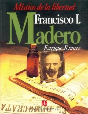 Papel Francisco I. Madero. Mistico De La Libertad