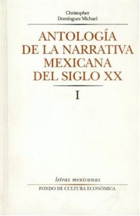 Papel Antología De La Narrativa Mexicana Del Siglo Xx. Tomo I