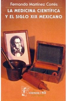 Papel La Medicina Científica Y El Siglo Xix Mexicano