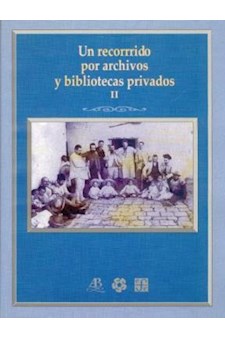 Papel Un Recorrido Por Archivos Y Bibliotecas Privados Ii