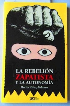 Papel Rebelión Zapatista Y La  Autonomía, La