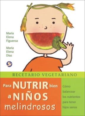 Papel Recetario Vegetariano Para Nutrir Bien A Niños Melindrosos