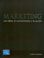 Papel Marketing:Las Ideas,El Conocimiento,La Accion