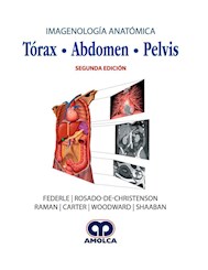 Papel Imagenología Anatómica. Tórax, Abdomen, Pelvis Ed.2