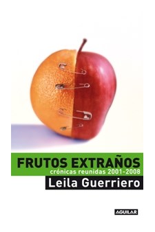 Papel Frutos Extraños - Crónicas Reunidas 2001-2008