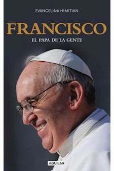 Papel Francisco. El Papa De La Gente