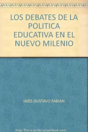 Papel Debates De La Politica Educativa En El Nuevo Milenio,Los
