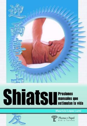  Shiatzu  Presiones Manuales Que Estimulan La Vida