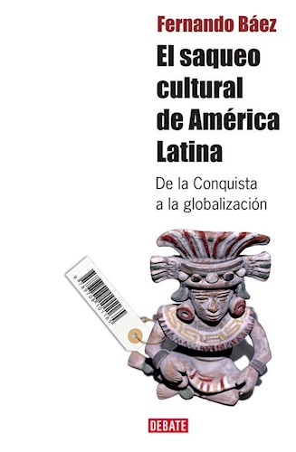 Papel Saqueo Cultural De America Latina, El