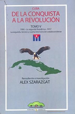 Papel Cuba -De La Conquista A La Revolución Tomo V-
