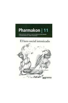 Papel Pharmakon 11. El Lazo Social Intoxicado