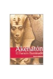 Papel Akenaton:El Faraon Iluminado