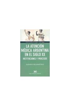 Papel La Atencion Medica Argentina En El Siglo Xx