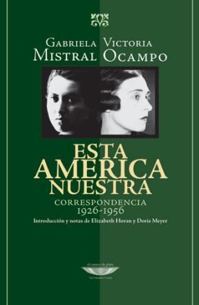 Papel Esta América Nuestra - Correspondencia 1926-1956