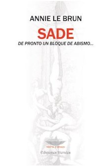 Papel Sade. De Pronto Un Bloque De Abismo...