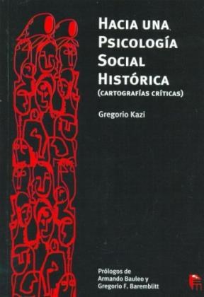 Papel Hacia Una Psicología Social Histórica ( Cartografías)