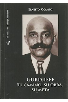 Papel Gurdjieff. Su Camino, Su Obra, Su Meta.