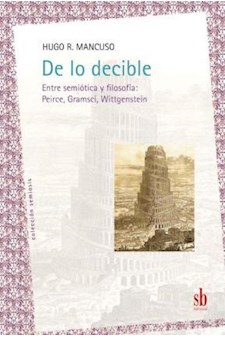 Papel De Lo Decible . Entre Semiotica Y Filosofia