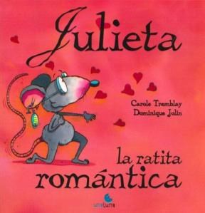 Papel Julieta La Ratita Romantica (Tapa Blanda