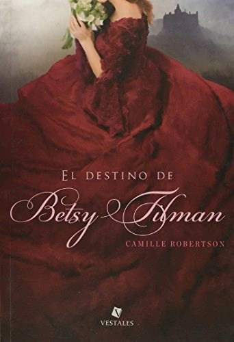 Papel El Destino De Betsy Tilman