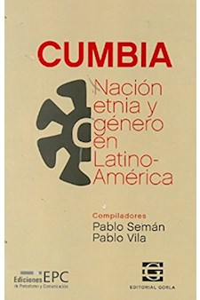 Papel Cumbia, Nación, Etnia Y Género En Latinoamérica
