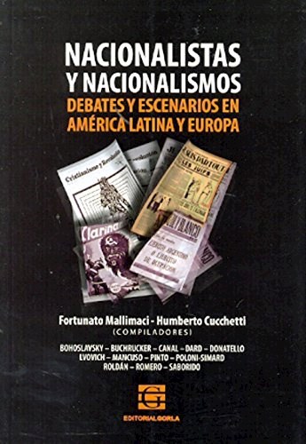 Papel Nacionalistas Y Nacionalismos. Debates Y Escenarios En América Latina Y Europa