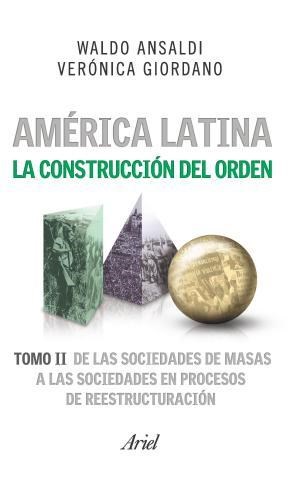 Papel América Latina. La Construcción Del Orden Tomo Ii