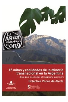 Papel 15 Mitos Y Realidades De La Minería Transnacional En La Argentina