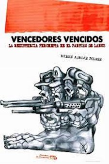 Papel Vencedores Vencidos. La Resistencia Peronista En El Partido De Lanus