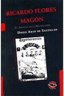 Papel Ricardo Flores Magón. El Apóstol De La Revolución