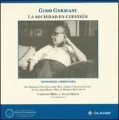 Papel Gino Germani. La Sociedad En Cuestion. Antologia Comentada