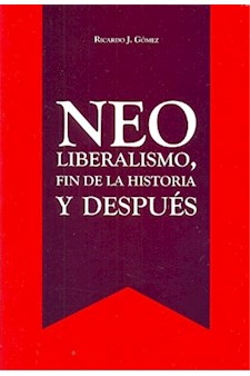 Papel Neoliberalismo,  Fin De La Historia Y?