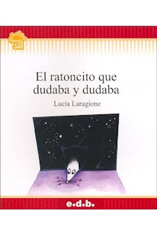 Papel Ratoncito Que Dudaba Y Dudaba,El - Flecos De Sol Roja