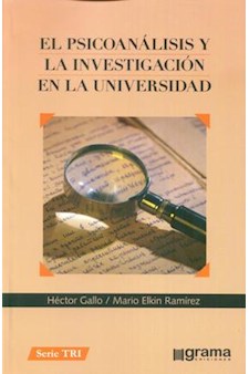 Papel Psicoanálisis Y La Investigación En La Universidad, El.