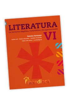 Papel Literatura Vi Los Territorios Alegoricos,Humoristicos Y De E