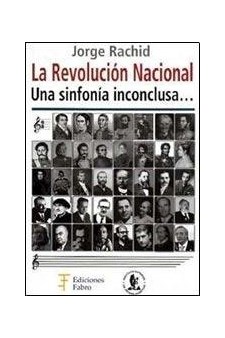 Papel La Revolucion Nacional. Una Sinfonia Inconclusa
