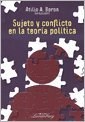 Papel Sujeto Y Conflicto En La Teoría Política